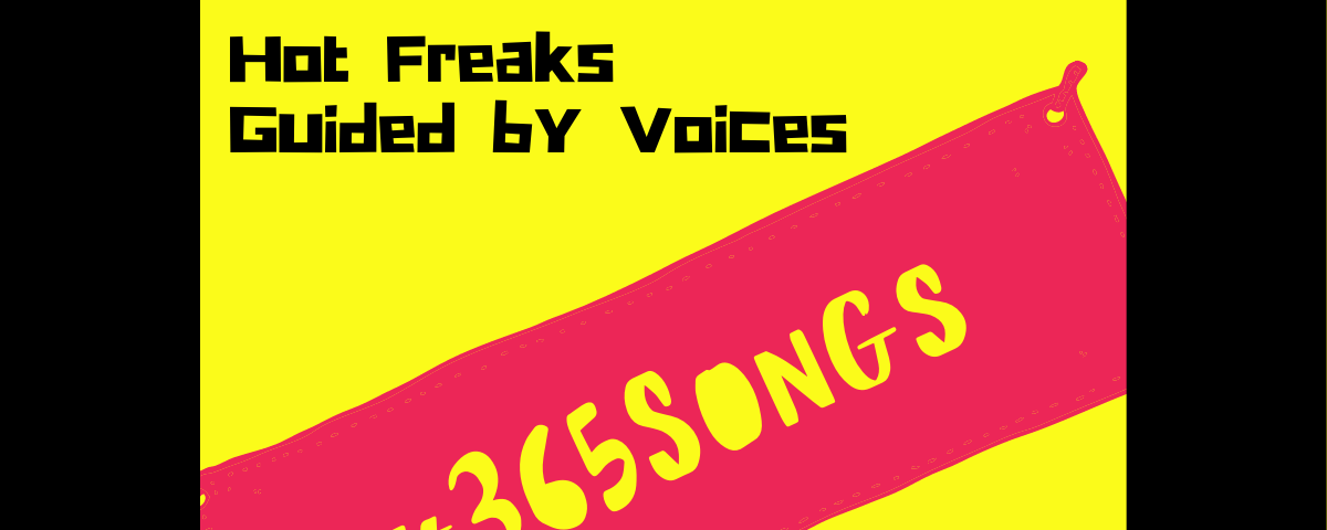 Hot Freaks-Guided by Voices