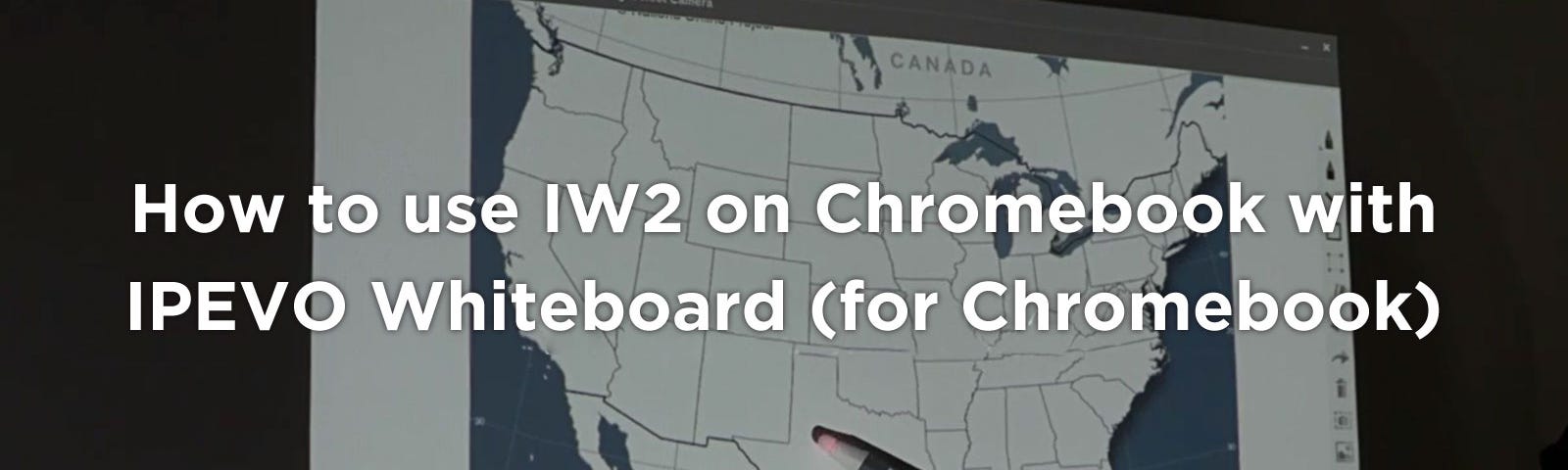 How to use IW2 on Chromebook with IPEVO Whiteboard (for Chromebook)