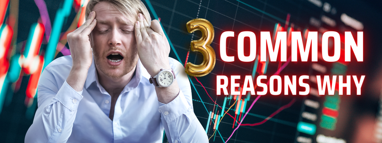 3 Common Reasons You Lose Money in the Stock Market