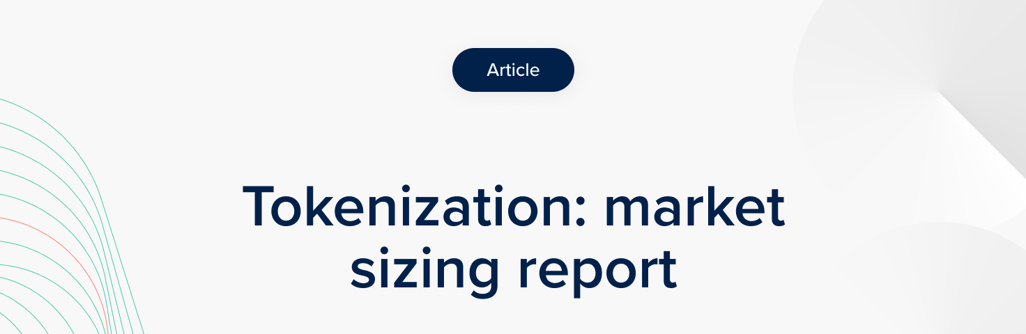 Tokenization: market sizing report