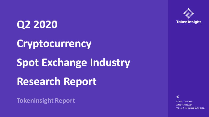 Cryptocurrency Spot Exchange Industry Report Q2 2020