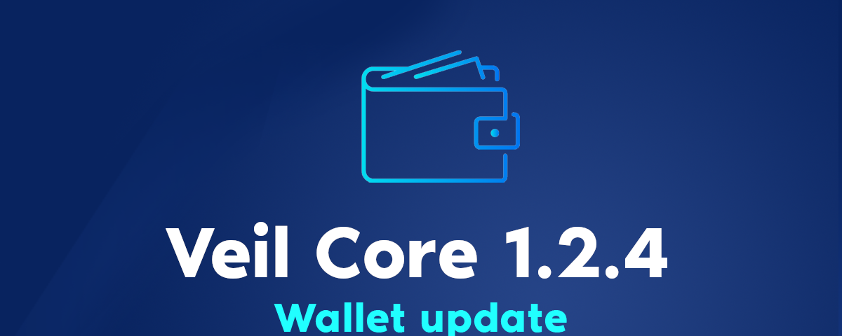 Veil Core 1.2.4 wallet update