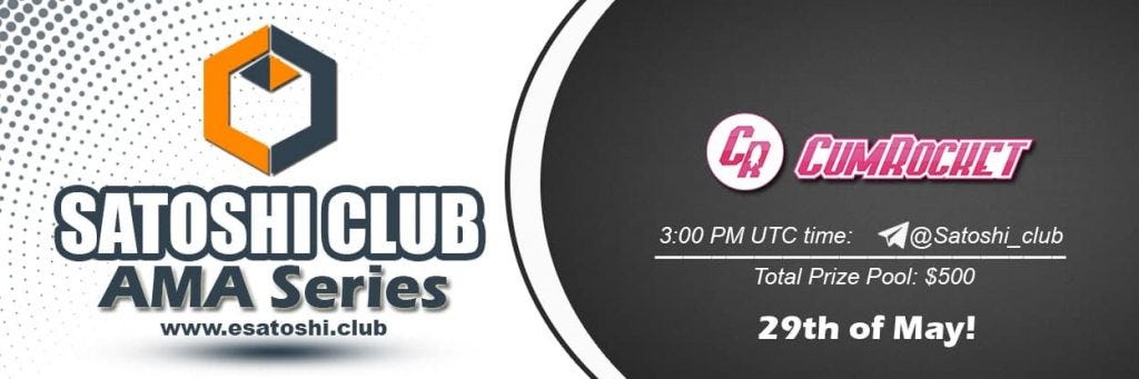 Cumrocket X Satoshi Club Ama Recap From 29th Of May By Satoshi Storyteller Esatoshiclub Medium