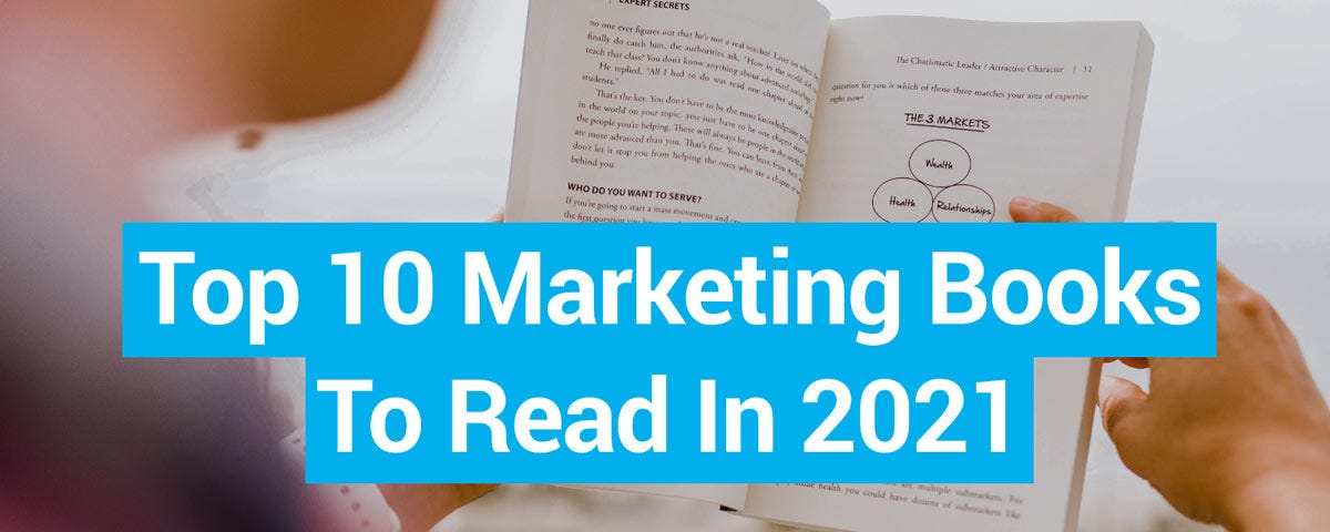Top 10 Books Every Marketer Should Read In 2021