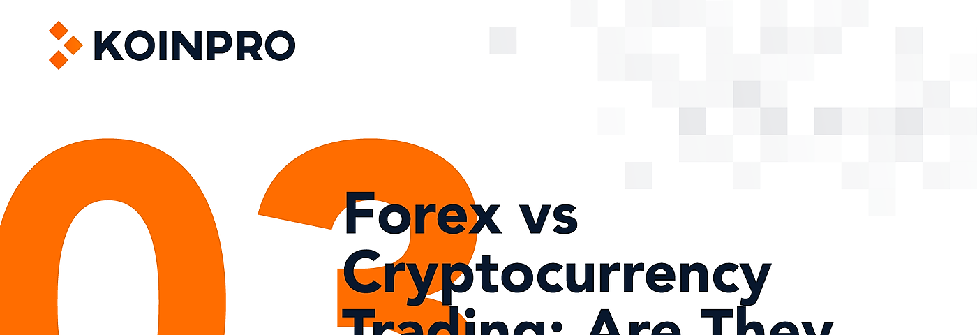 Differences between Forex and Cryptocurrency trading