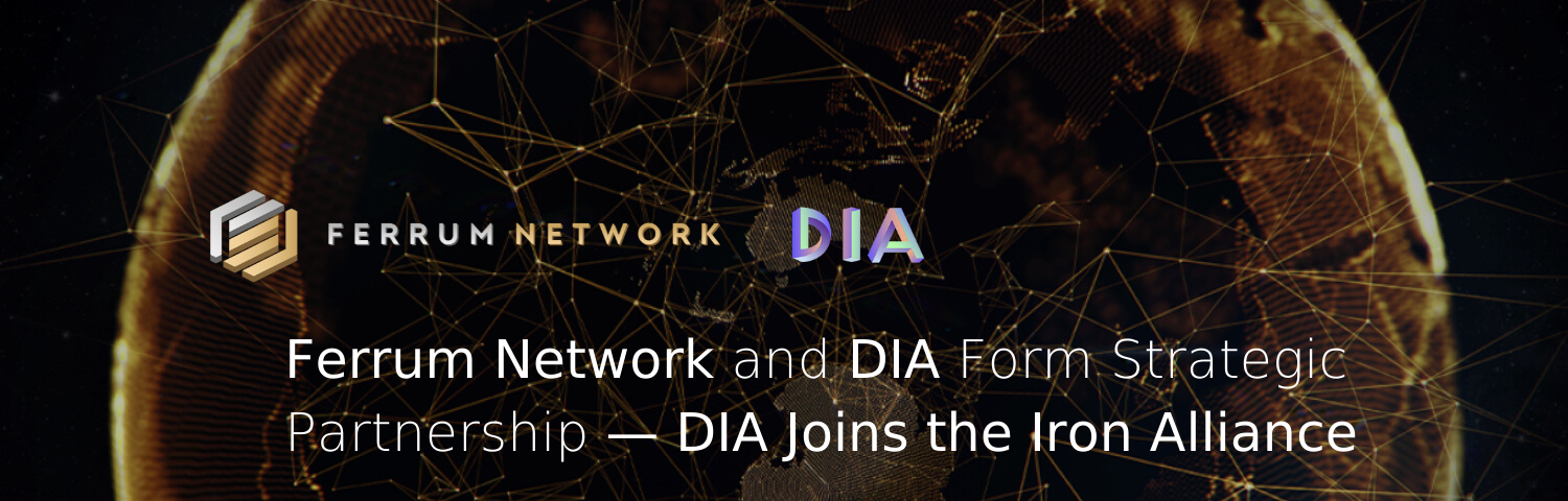 Ferrum Network and DIA Form Strategic Partnership — DIA Joins the Iron Alliance