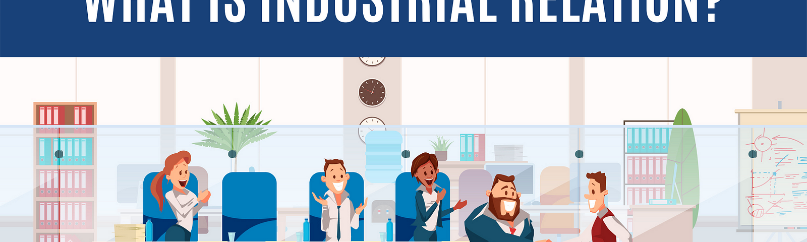 What is Industrial Relation?