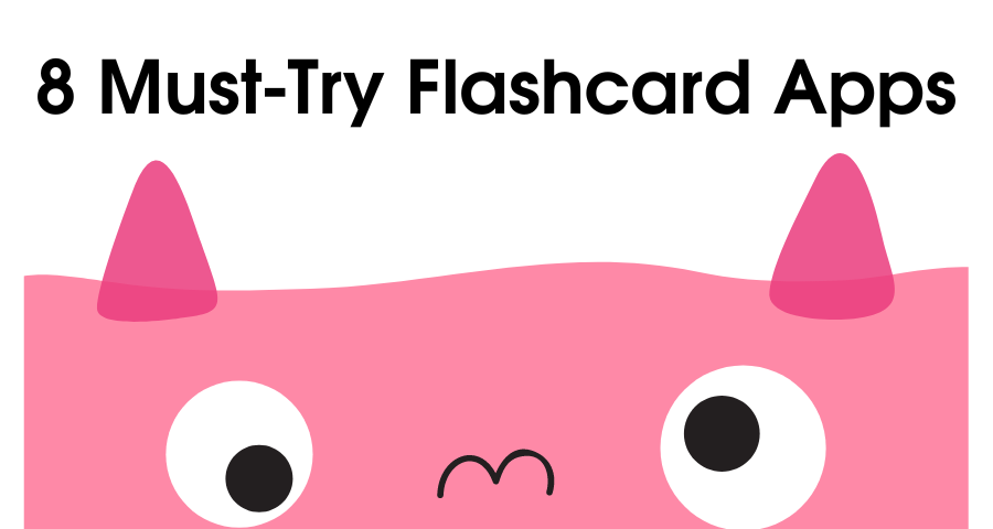 8 Must-Try Flashcard Apps