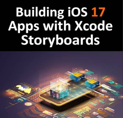 Book cover for Building iOS 17 Apps with Xcode Storyboards by Neil Smyth featuring a dark background with illustrated 3D circuit boards