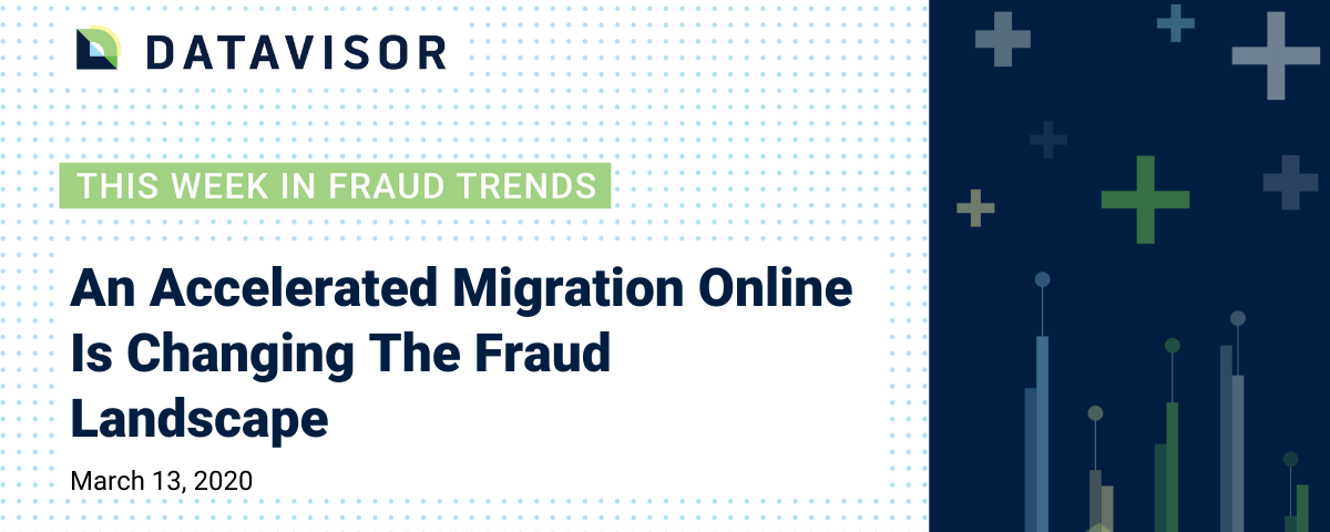 The fraud landscape is changing in the wake of COVID-19.