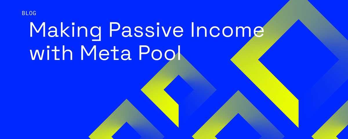 Making Passive Income with Meta Pool and stNEAR