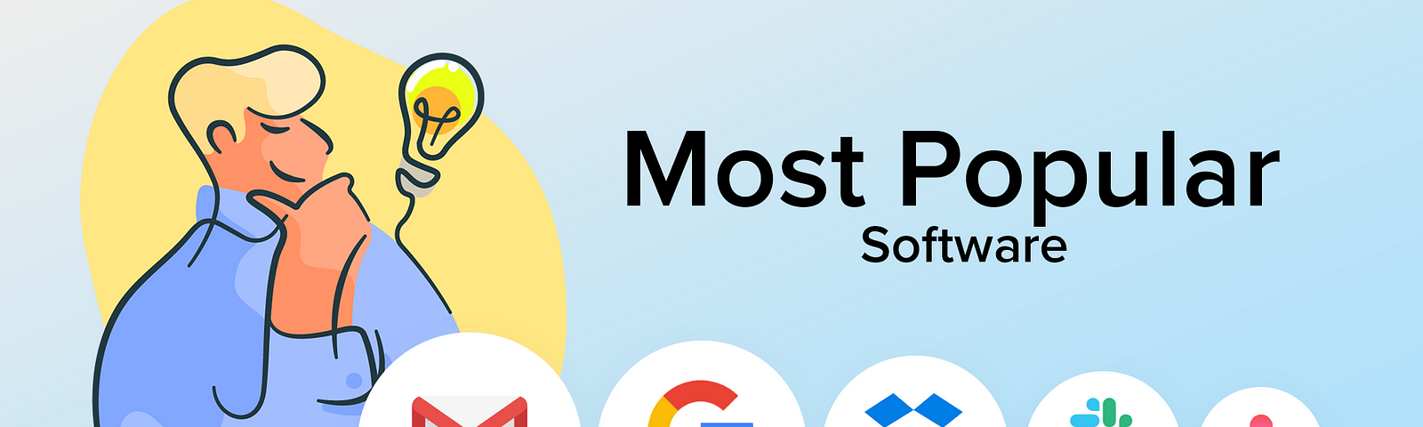 Gmail 9.5% (of users) Google Docs 8% Dropbox 7% Slack 5% Asana 3.5%