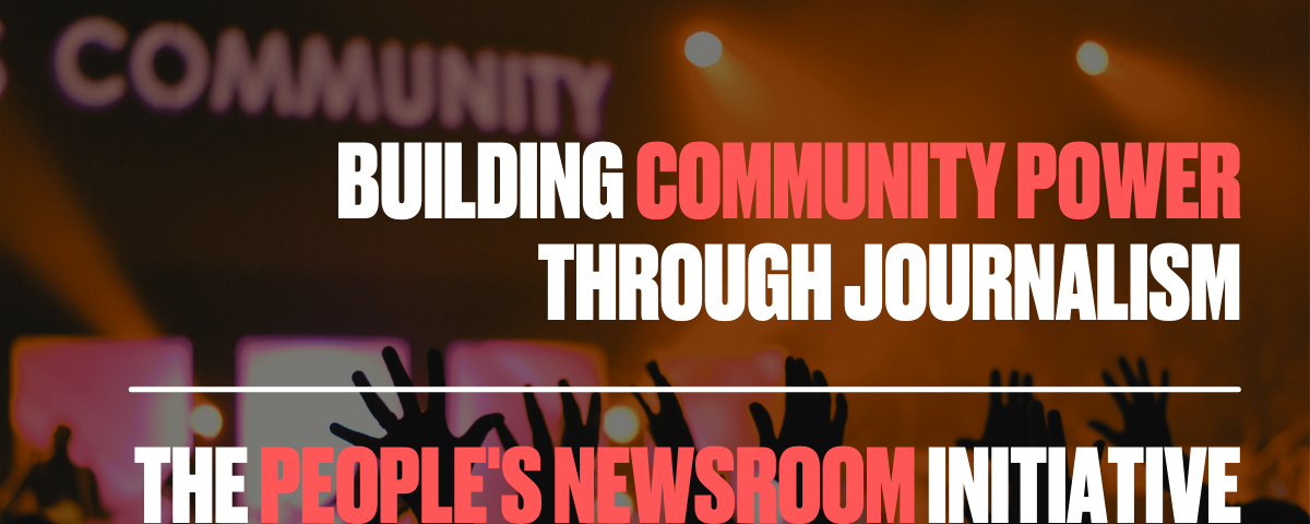 People’s Newsroom logo and strap-line: “Building community power through journalism”