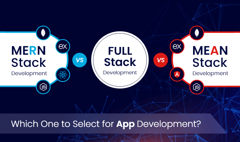 Full Stack vs Mean Stack vs Mern Stack