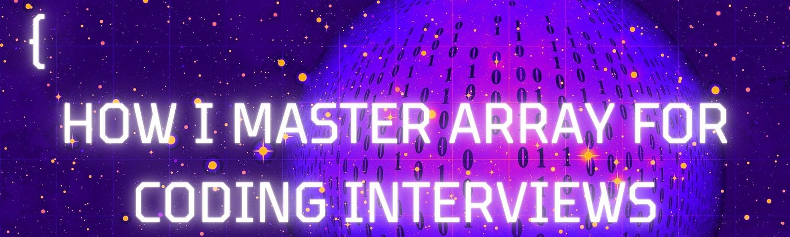 How I Master Array For Coding Interviews