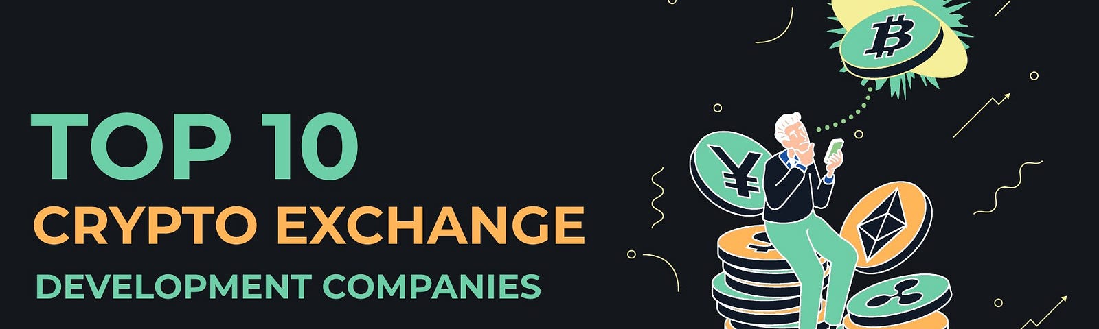 Top 10 Crypto Exchange Website Development Companies!