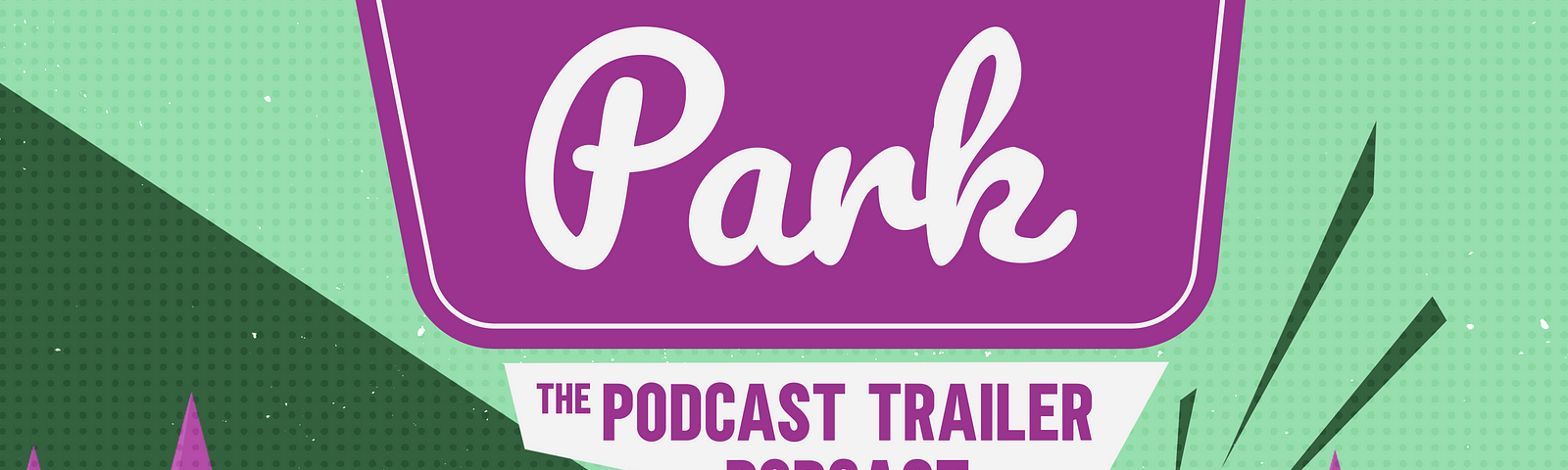 Graphic with trailer and podcast name.