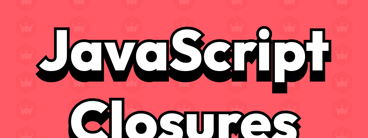 How JavaScript Closures Can Improve Your Scope?