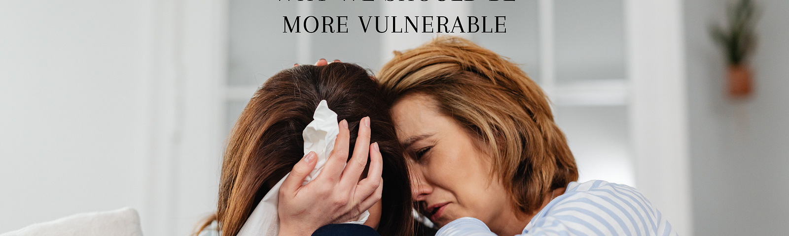 Why we should be more vulnerable (Picture from Canva Premium Gallery)