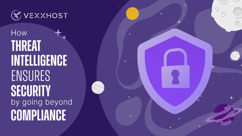 How Threat Intelligence Ensures Security By Going Beyond Compliance