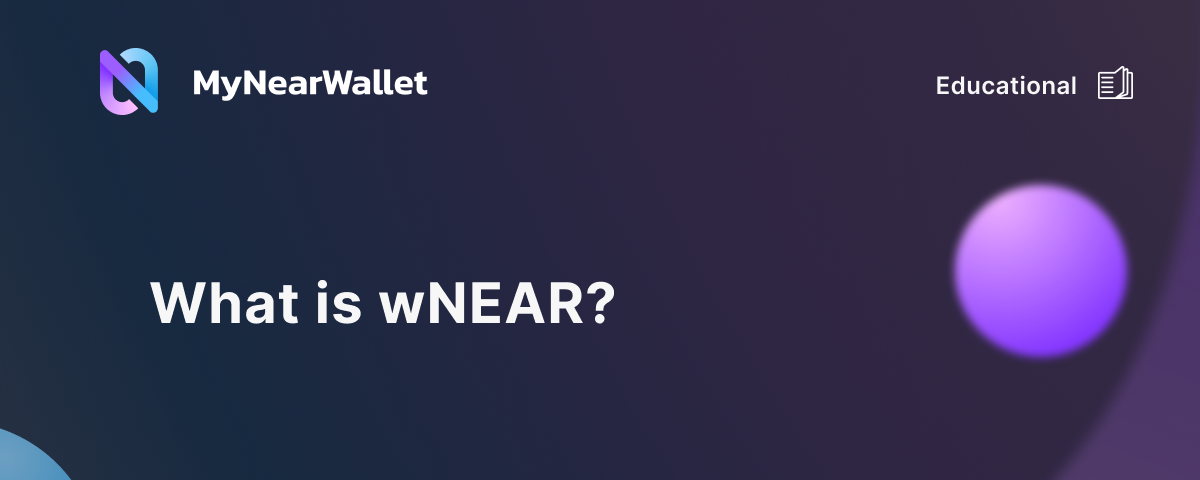 NEAR crypto | wNEAR | what is a wrapped token