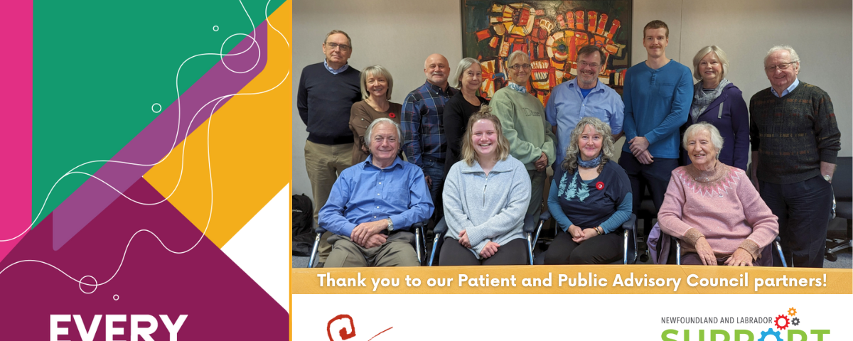 A photo of NL SUPPORT and Quality of Care NL’s Patient and Public Advisory Council for National Volunteer Week, April 14–20, 2024. Every Moment Matters.