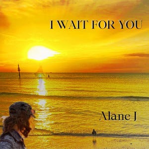 ‘I Wait For You’ by Alane J: Finding God in the Waiting