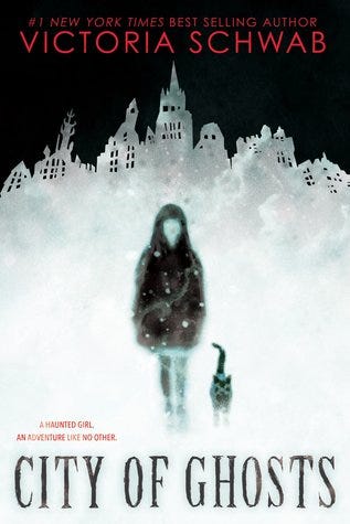 Book cover for City of Ghosts by Victoria Schwab