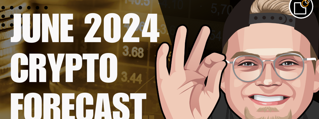 June 2024 Crypto Market Forecast