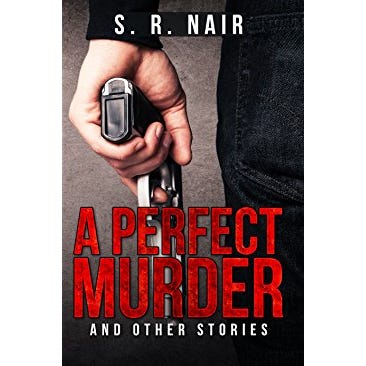 A Perfect Murder — S.R.Nair