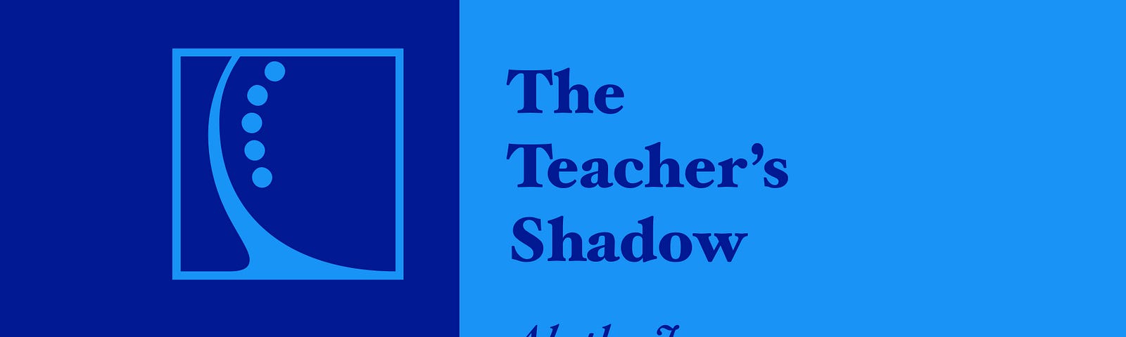 The Teacher’s Shadow, Alutha Jamancar + glyph