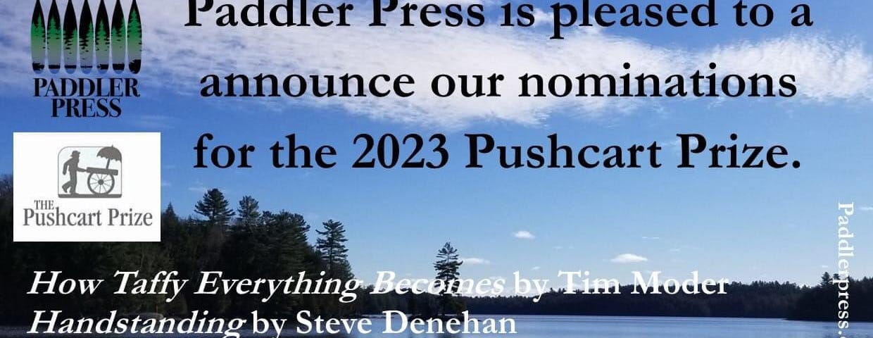 This is an image announcing Paddler Press’ nominations for the Pushcart Poetry Prizes for 2023.