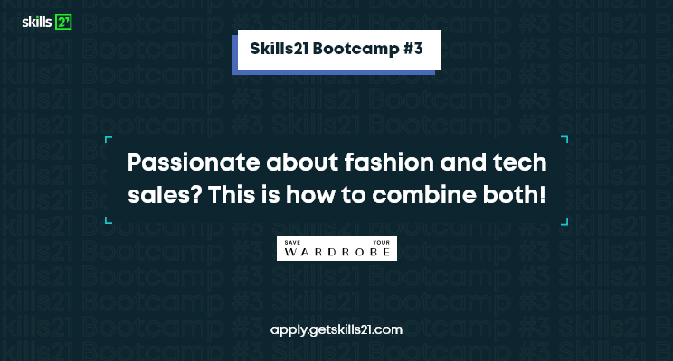 Article entitle “Passionate About Fashion And Tech Sales? This Is How To Combine Both!” written by Skills21.