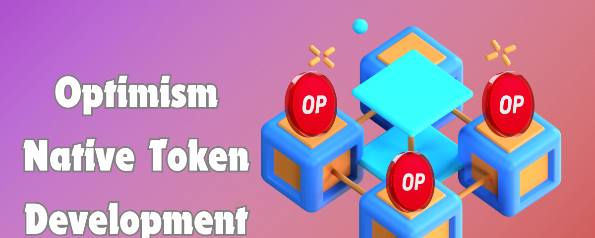 Optimism Native Token Development