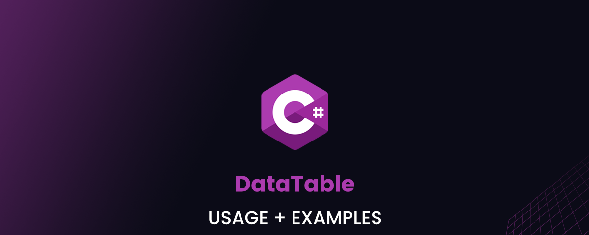 DataTable in C# — Usage + Examples