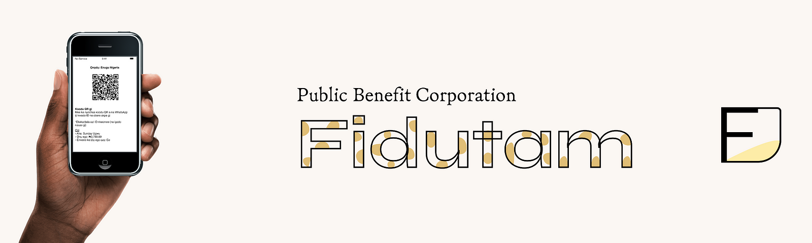 A banner with “Fidutam” at the center and “Public Benefit Corporation” in smaller font size above it. On its right side is the Fidutam logo and on its left side is a hand holding up a phone with an example of a Fidutam digital ID on its screen.