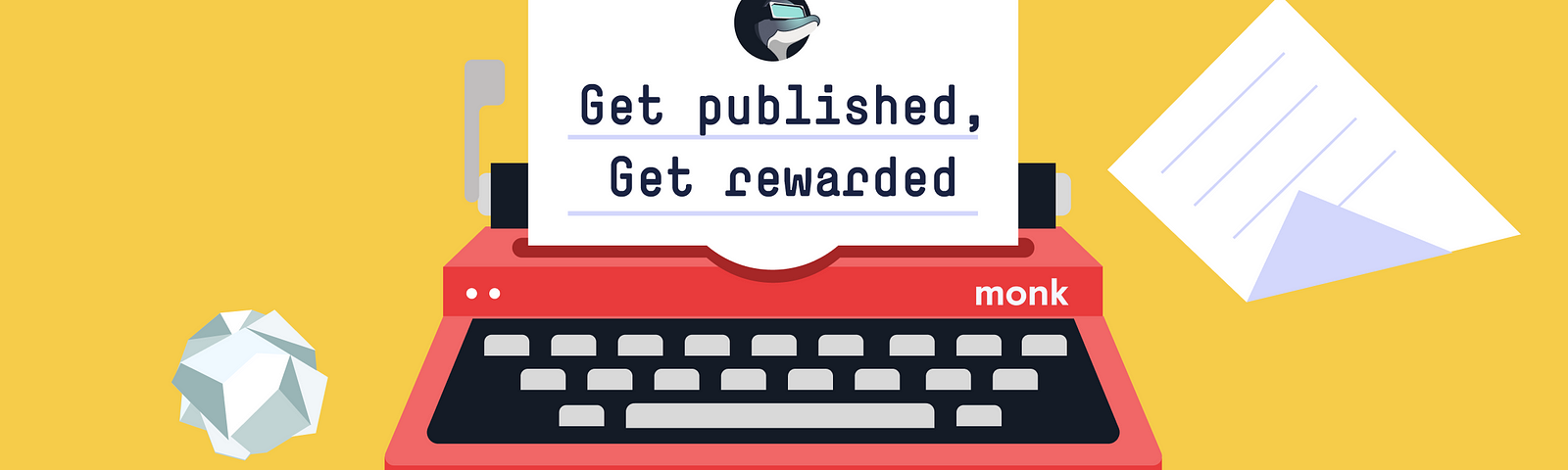 Red typewriter writing the page “get published, get rewarded”. Text “Write for Monk” displayed below typewriter.
