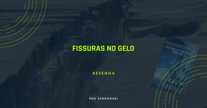 Resenha — Fissuras no Gelo