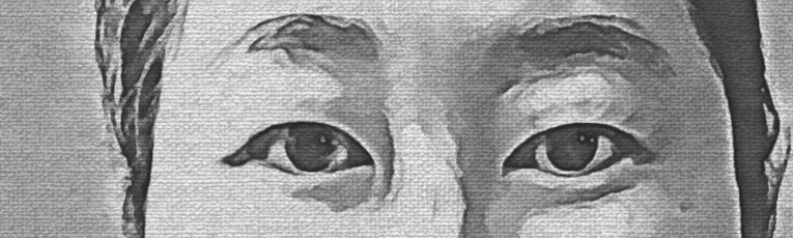 Image of the author’s eyes, black and white