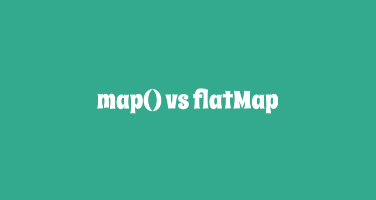 map vs flatMap in Java