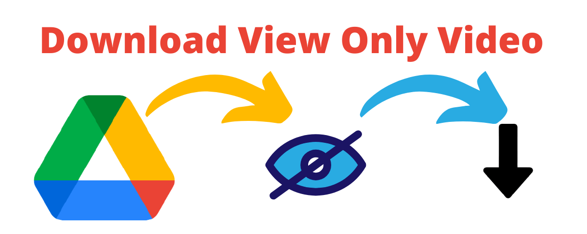 Download Google Drive View Only Videos with these Simple Tricks Easily and Save Download Protected Videos on your PC or Android for Free.