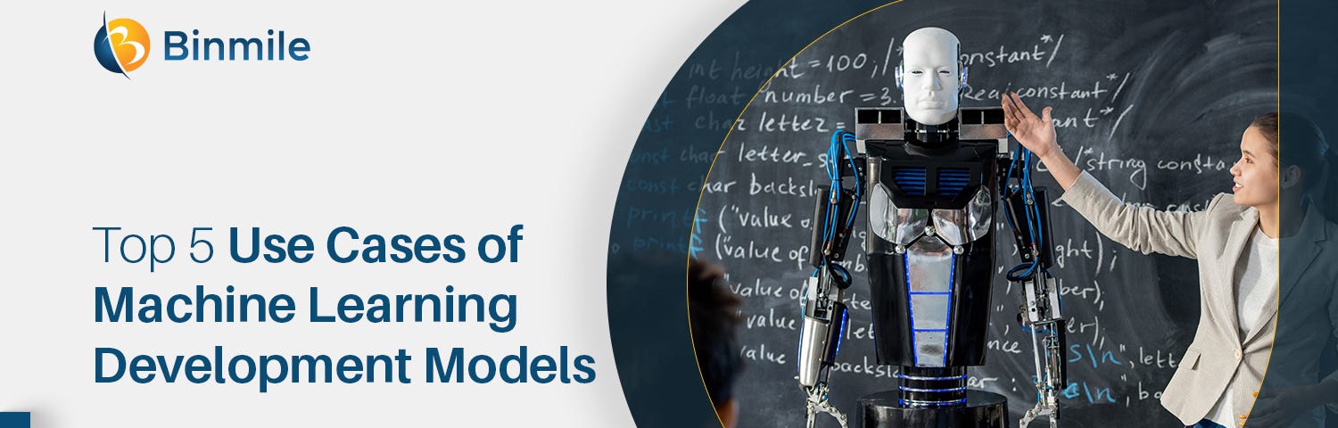 5 Best Use Cases of Machine Learning Development Models