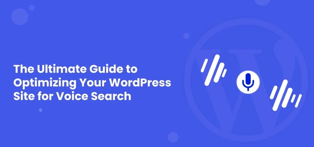 How-to-Optimize-Your-WordPress-Site-for-Voice-Search