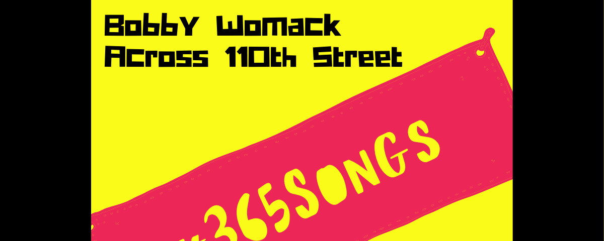 Bobby Womack — Across 110th Street