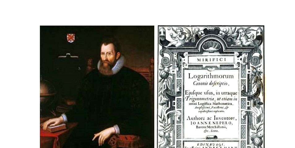 The story of logarithms: Portrait of John Napier on the left and the cover his book on logarithms on the right