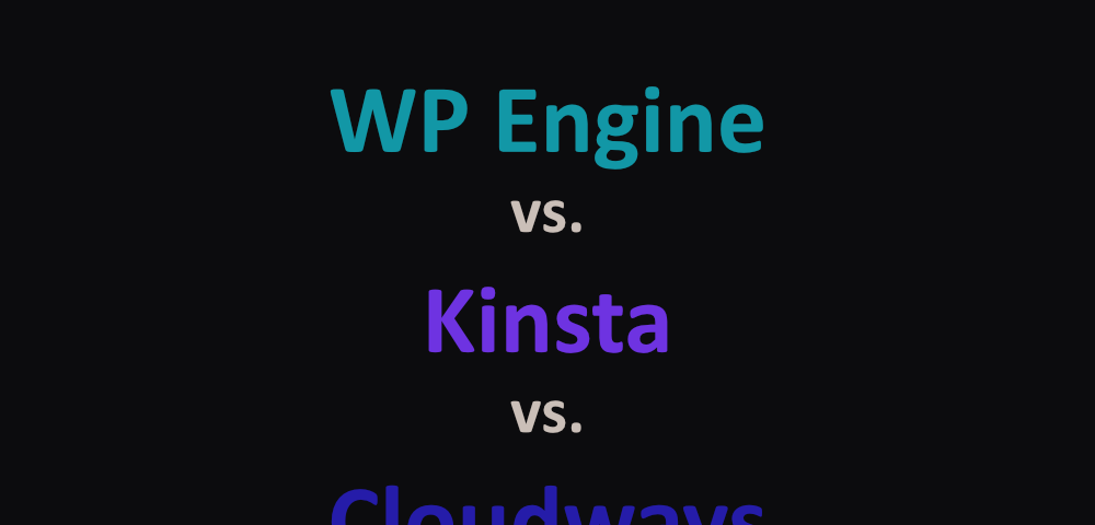 WP Engine vs Kinsta vs Cloudways