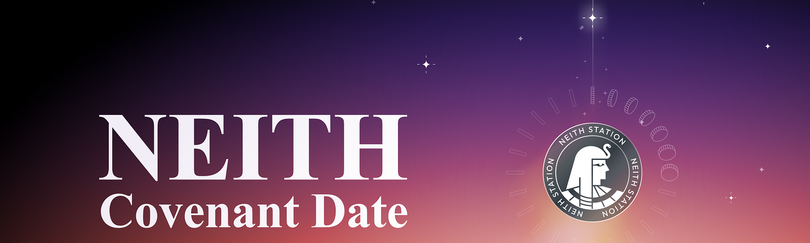 NEITH Covenant Date