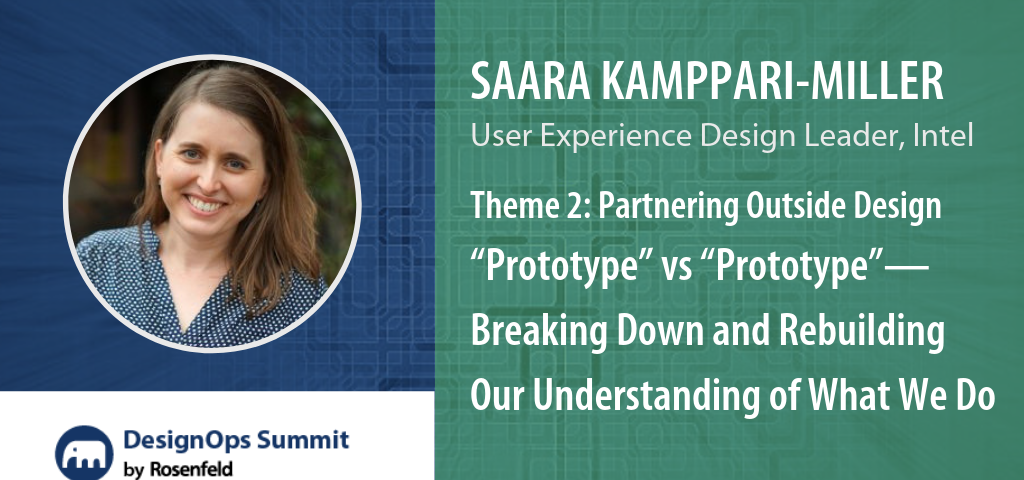 Theme 2: Partnering Outside Design: “Prototype” vs “Prototype” — Breaking Down and Rebuilding Our Understanding of What We Do