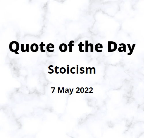 Quote of the Day: Stoicism: 7 May 2022: Image by Ann Leach