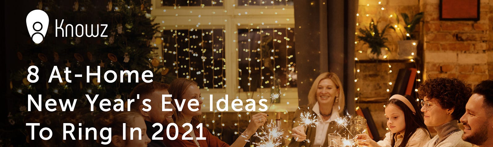 Knowz At-Home New Year’s Eve Ideas